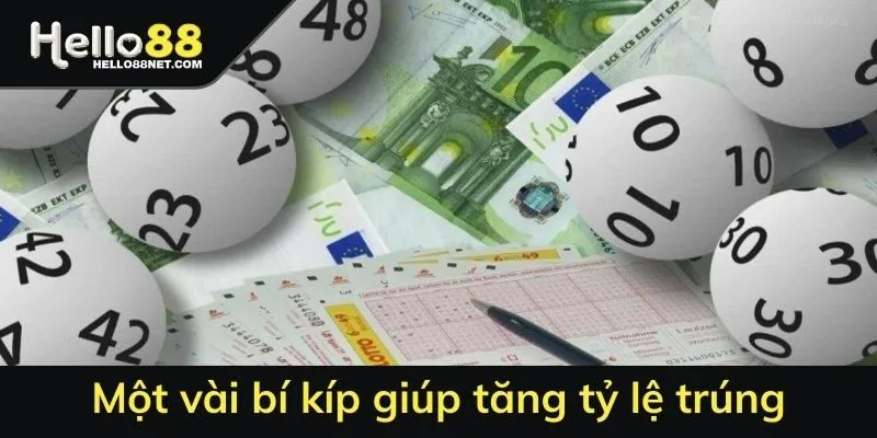 Một vài bí kíp giúp tăng tỷ lệ trúng
